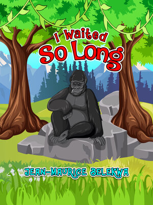 cover image of I Waited So Long